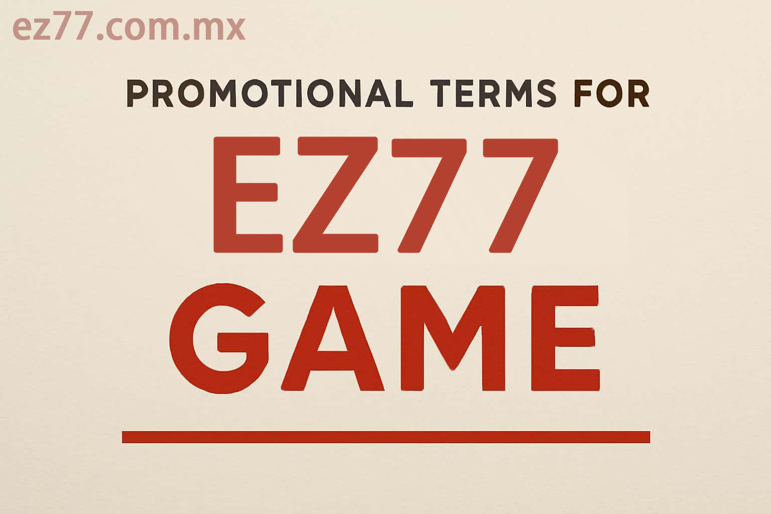 How to Read EZ77 Promotion Terms and Deadlines